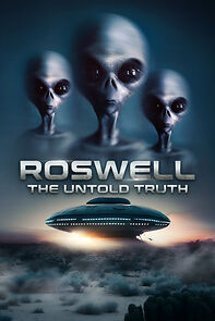 Watch Roswell: The Truth Exposed