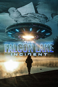 Watch The Falcon Lake Incident