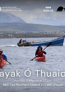 Watch Kayak Ó Thuaidh