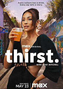Watch Thirst with Shay Mitchell