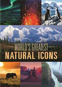 Watch World's Greatest Natural Icons