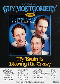 Watch Guy Montgomery: My Brain is Blowing Me Crazy