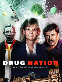 Watch Drug Nation - Das Versagen der Drogenpolitik