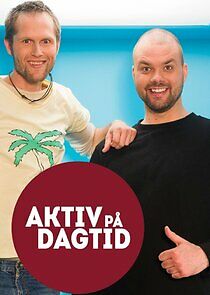 Watch Aktiv på dagtid