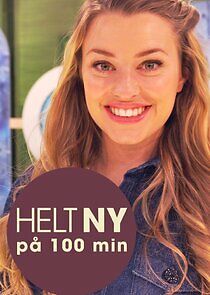 Watch Helt ny på 100 minutter