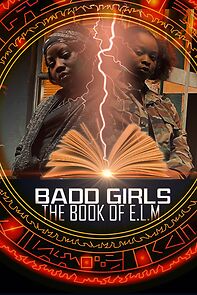 Watch Badd Girls the Book of E.L.M.