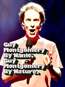 Watch Guy Montgomery: Guy Montgomery by Name, Guy Montgomery by Nature (TV Special 2022)