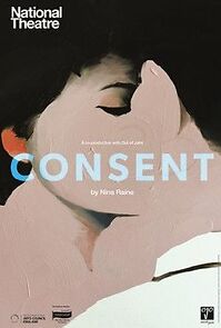 Watch National Theatre at Home: Consent