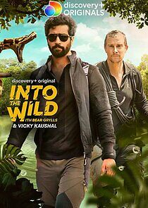 Watch Into The Wild with Bear Grylls