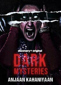 Watch Dark Mysteries: Anjaan Kahaniyaan