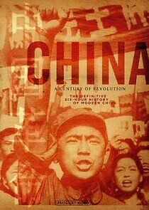 Watch China: A Century of Revolution