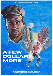 Watch A Few Dollars More (Short 2023)