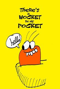 Watch There's a Wocket in My Pocket (Short 2024)