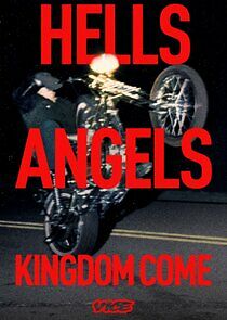 Watch Hells Angels: Kingdom Come
