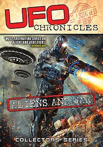 Watch UFO Chronicles: Aliens and War