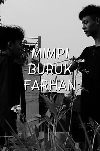Watch Mimpi Buruk Farhan (Short 2024)