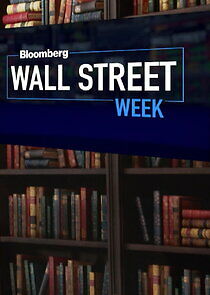 Watch Bloomberg Wall Street Week