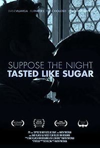 Watch Suppose the Night Tasted Like Sugar