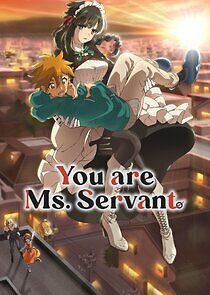 Watch You Are Ms. Servant