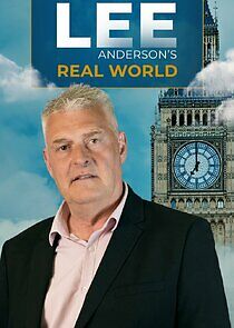 Watch Lee Anderson's Real World