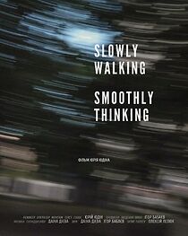 Watch Slowly Walking, Smoothly Thinking (Short 2024)