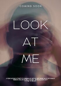 Watch Look at Me (Short 2014)