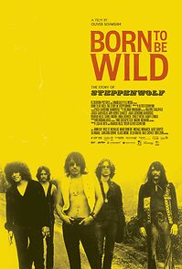 Watch Born to Be Wild: The Story of Steppenwolf