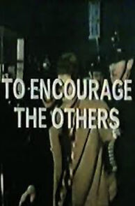 Watch To Encourage the Others