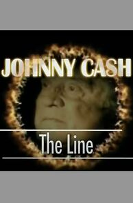 Watch Johnny Cash - The Line (TV Special 2007)