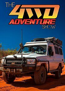 Watch The 4wd Adventure Show
