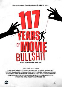 Watch 117 Years of Movie Bullshit (Short 2025)