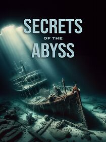 Watch Secrets of the Abyss