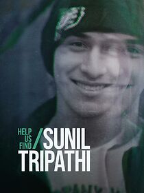 Watch Help Us Find Sunil Tripathi
