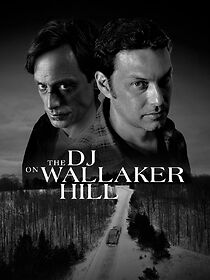 Watch The DJ on Wallaker Hill