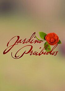 Watch Jardins Proibidos