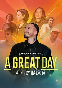 Watch A Great Day with J Balvin