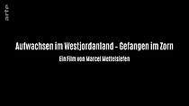 Watch Aufwachsen im Westjordanland - Gefangen im Zorn