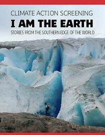 Watch Soy la Tierra. Historias desde el fin del mundo