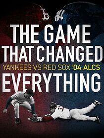 Watch The Game That Changed Everything: Yankees vs. Red Sox '04 ALCS