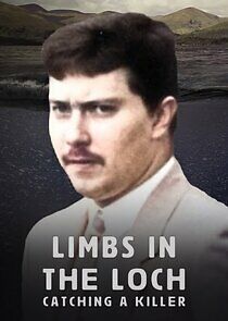 Watch Limbs in the Loch: Catching a Killer