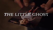 Watch The Little Ghost (Short 2020)