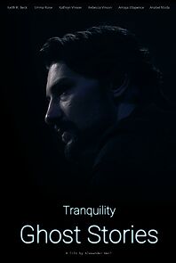 Watch Tranquility: Ghost Stories