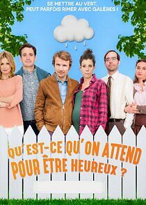 Watch Qu'est-ce qu'on attend pour être heureux ?