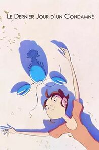 Watch Le dernier jour d'un condamné (Short 2015)