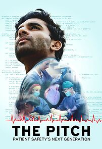 Watch The Pitch: Patient Safety's Next Generation