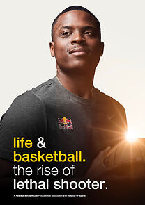Watch Life & Basketball: The Rise of Lethal Shooter