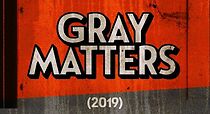 Watch Gray Matters (Short 2019)