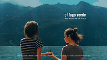 Watch El lago verde (Short 2022)