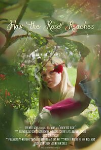 Watch How the Rose Reaches (Short 2024)