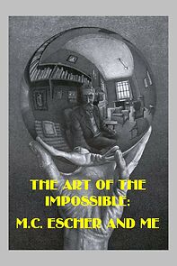 Watch The Art of the Impossible: MC Escher and Me (Short 2015)